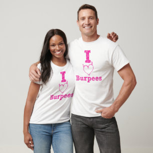 I Herz Burpees T-Shirt