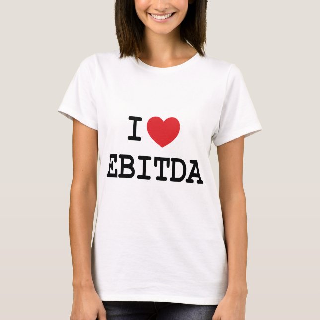 I (Herz) EBITDA T-Shirt (Vorderseite)