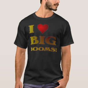 I Herz-große Booms! T-Shirt