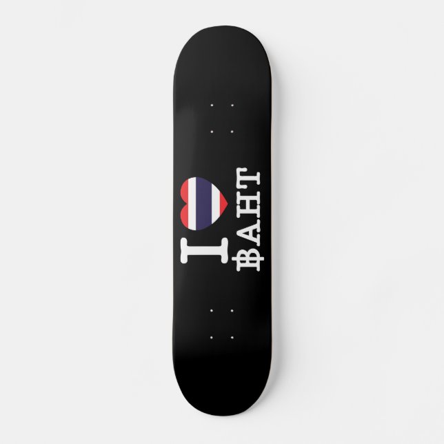 I Herz (Liebe) Baht Skateboard (Vorderseite)