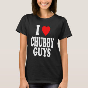I Herz (Liebe) Chubby-Typ Attracted Preference T-Shirt