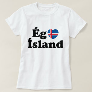 I Herz (Liebe) Island [Ég Elska Ísland] Island T-Shirt