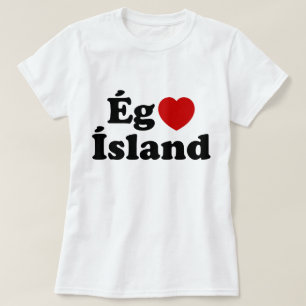 I Herz (Liebe) Island [Ég Elska Ísland] Island T-Shirt
