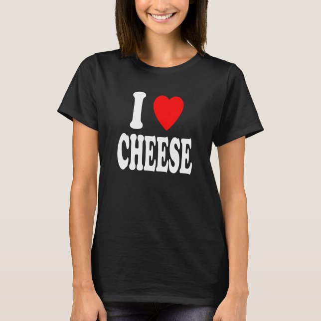 I Herz (Liebe) Käse Low Carb Keto T-Shirt (Vorderseite)