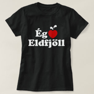 I Herz (Liebe) Vulkane [Ég Elska Eldfjöll] T-Shirt