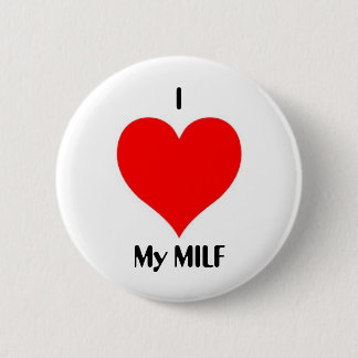 I Herz mein MILF Button