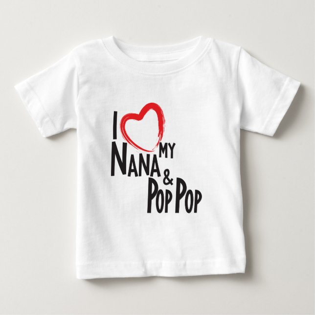 I HERZ mein Nana- und Pop-Pop, Liebe meine Baby T-shirt (Vorderseite)