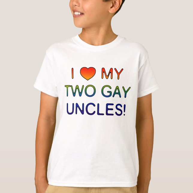 I (Herz) meine zwei homosexuellen Onkel! T - Shirt (Vorderseite)