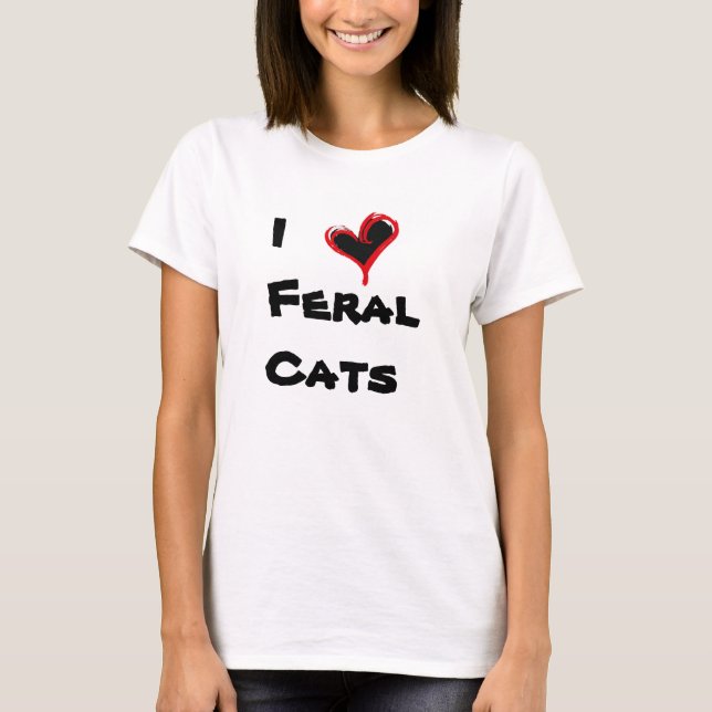 I Herz-wildes Katzen-T-Shirt T-Shirt (Vorderseite)