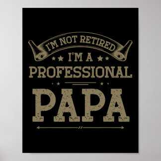 I&# ich bin kein Beruflicher Papa-T-Shirt-Vater Poster