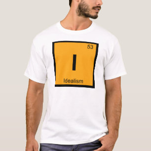 I - Idealismus-Philosophie-Chemie-Periodensystem T-Shirt