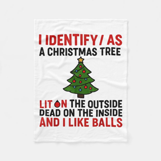 I Identify As A Christmas Tree Lit On The Outside  Fleecedecke (Vorderseite)