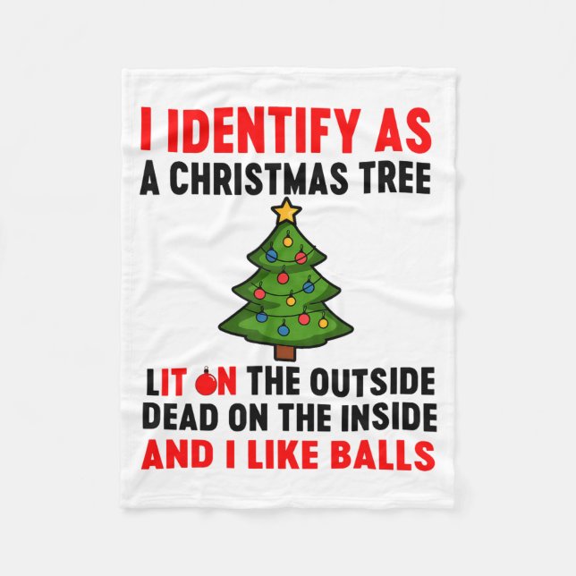 I Identify As A Christmas Tree Lit On The Outside  Fleecedecke (Vorderseite)