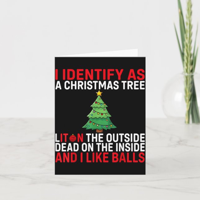 I Identify As A Christmas Tree Lit On The Outside  Karte (Vorderseite)