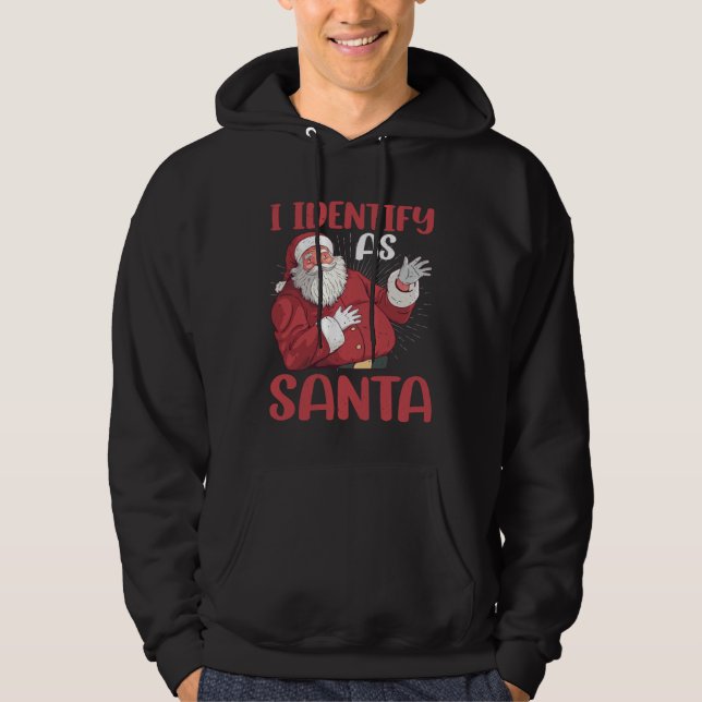 I Identify As Santa Hoodie (Vorderseite)