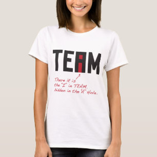 I im Team - dort wird es im Loch versteckt T-Shirt