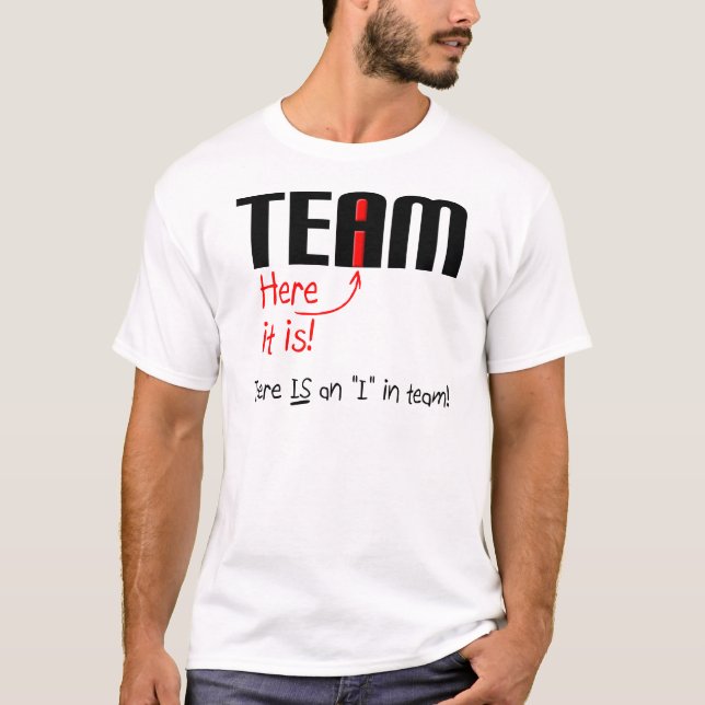 I in Team Funny T-shirt (Devant)
