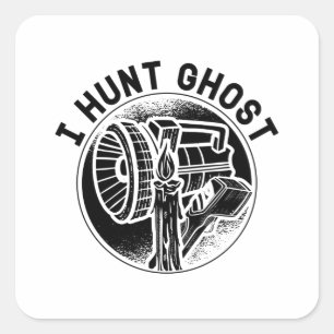 I Jage Ghost Paranormal Ghost Jäger Quadratischer Aufkleber