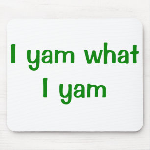 I Jamswurzel was i-Jamswurzel-Mausunterlage Mousepad