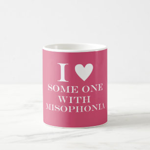 ♥ I jemand mit Misophonia Tasse - Rosa