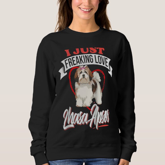 I Just Freaking Love Lhasa Apsos Dog Raglan Baseba Sweatshirt (Vorderseite)