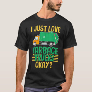 I just Liebe Garbage LKW Kostüm Recycelnd Garba T-Shirt