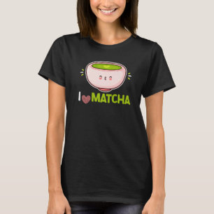 I just Liebe Matcha Green Powder Blätter Matcha T-Shirt