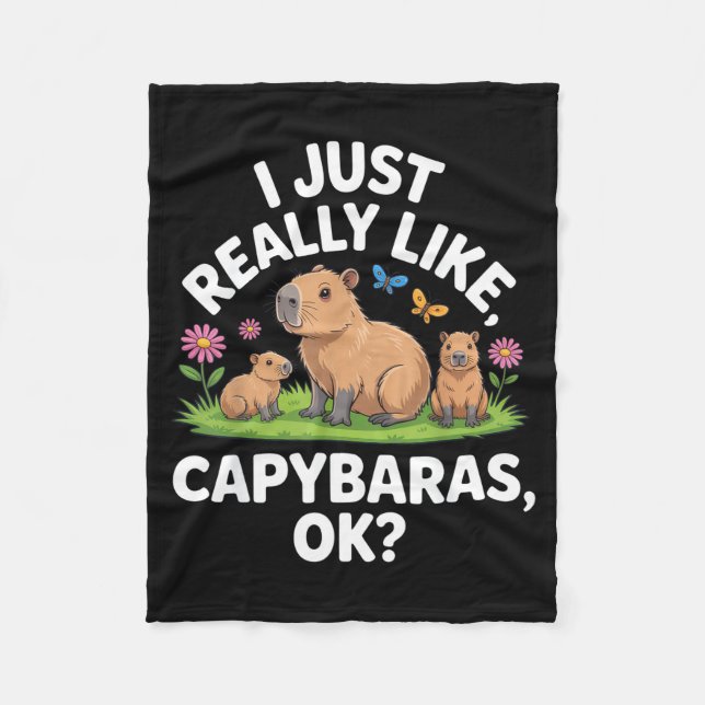 I Just Really Like Capybaras Ok_ Animal Lover Funn Fleecedecke (Vorderseite)