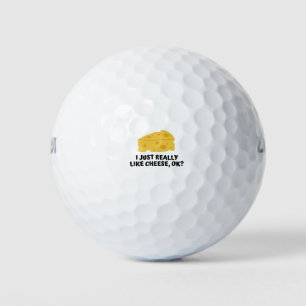 I Just Really Like Cheese Ok Golfball
