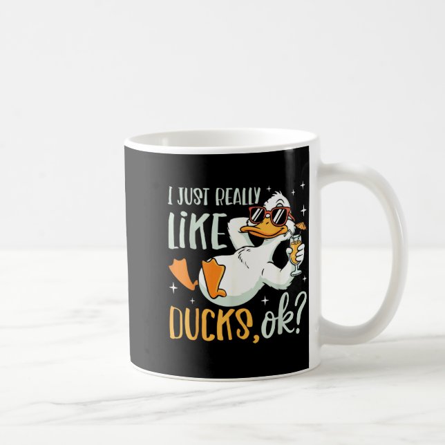 I Just Really Like Ducks Ok Funny Animal Lover Coo Kaffeetasse (Rechts)