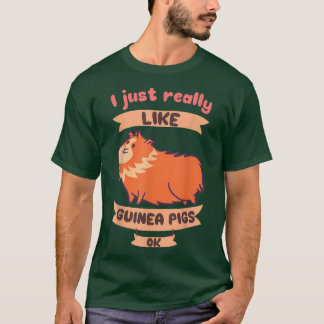 I Just Really Like Guinea Pigs Ok Costume T-Shirt