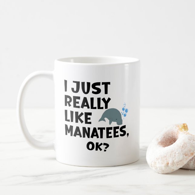 I Just Really Like Manatees, Ok? Kaffeetasse (Mit Donut)