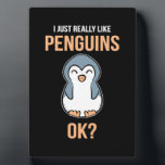 I Just Really Like Penguin Fotoplatte<br><div class="desc">I Just Really Like Penguin</div>