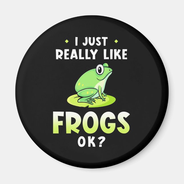 I Just Really Likes Frogs Magnet (Vorne)