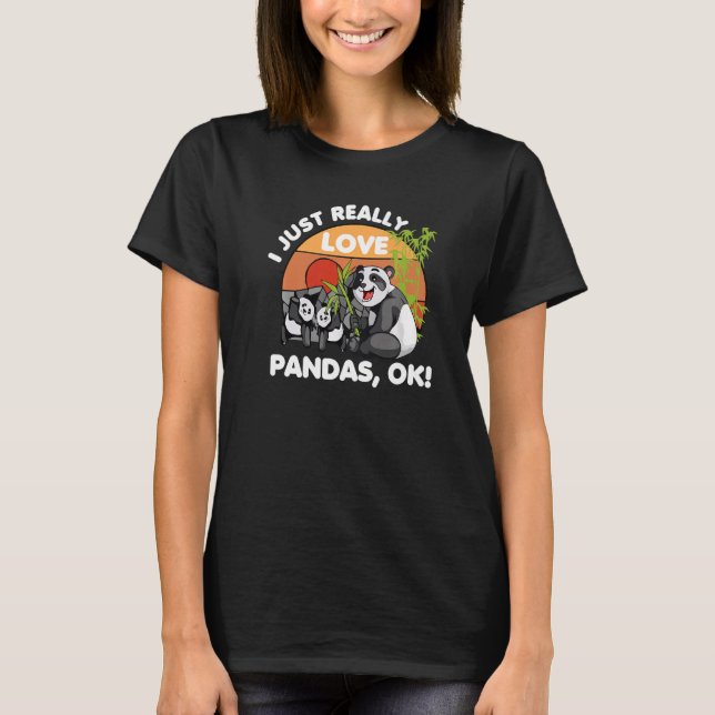 I Just Really Love Pandas Ok Animal   Bear Retro T-Shirt (Vorderseite)