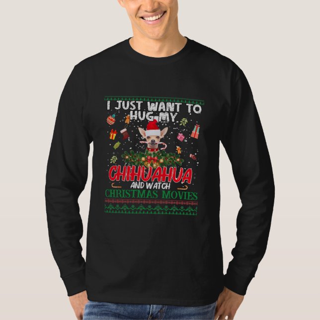 I Just Want To Hug My Dachshund And Watch T-Shirt (Vorderseite)