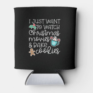 I just want to watch christmas movies bake cookies dosenkühler