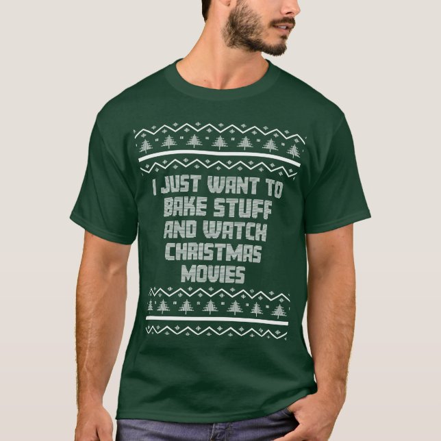 I just Wanto Bake Stuff Funny Ugly Weihnachts-Mama T-Shirt (Vorderseite)