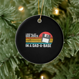 I Keep All My Dad Jokes In A Dad Keramik Ornament