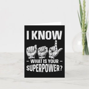 I Know ASL What is Your Superpower Awareness Sign Karte