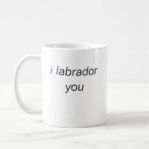 i labrador Sie Tasse