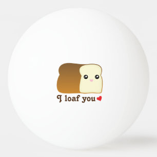 I Laib Sie Kawaii Brot-lustiges Tischtennisball