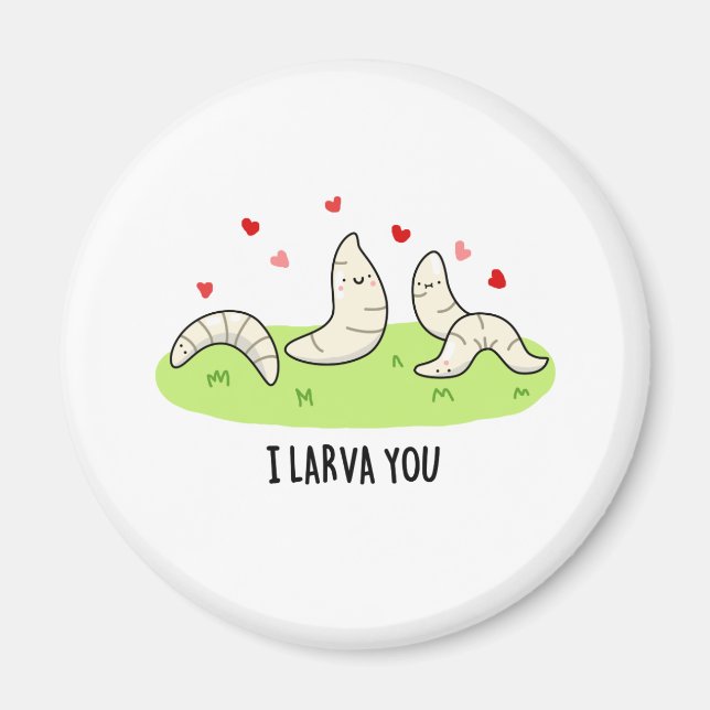 I Larvae You Funny Larvae Liebe Puff Magnet (Vorne)