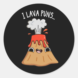 I Lava Puns Funny Geology Volcano Pun Dark BG Runder Aufkleber