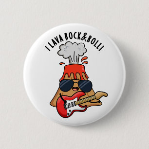 I Lava Rock and Roll Funny Volcano Pub Button
