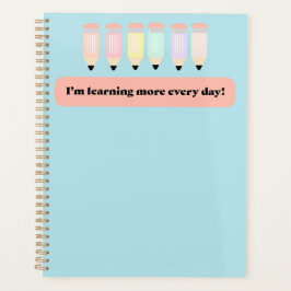 I Learn More Every Day!" Notebook Cover - Inspirin Planer