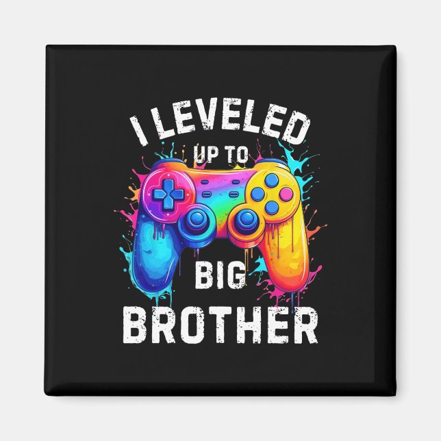 I Leveled Up To Big Brother Funny Gamer Splash Art Magnet (Vorne)