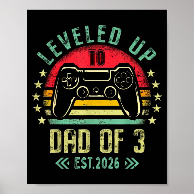 I Leveled Up To Dad Of 3 2026 Promoted To Dad Of T Poster (Vorne)