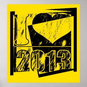 I Liebe 2013 - Schwarz-Gelb-Pop-Kunstposter Poster
