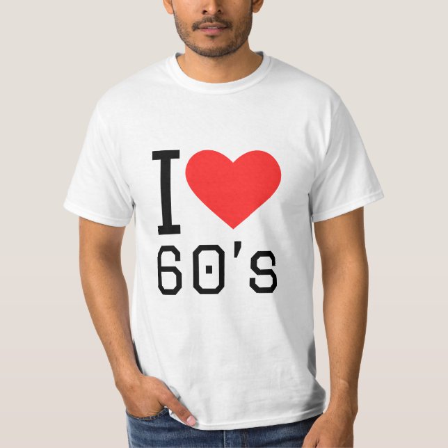 I LIEBE 60ER T-Shirt (Vorderseite)